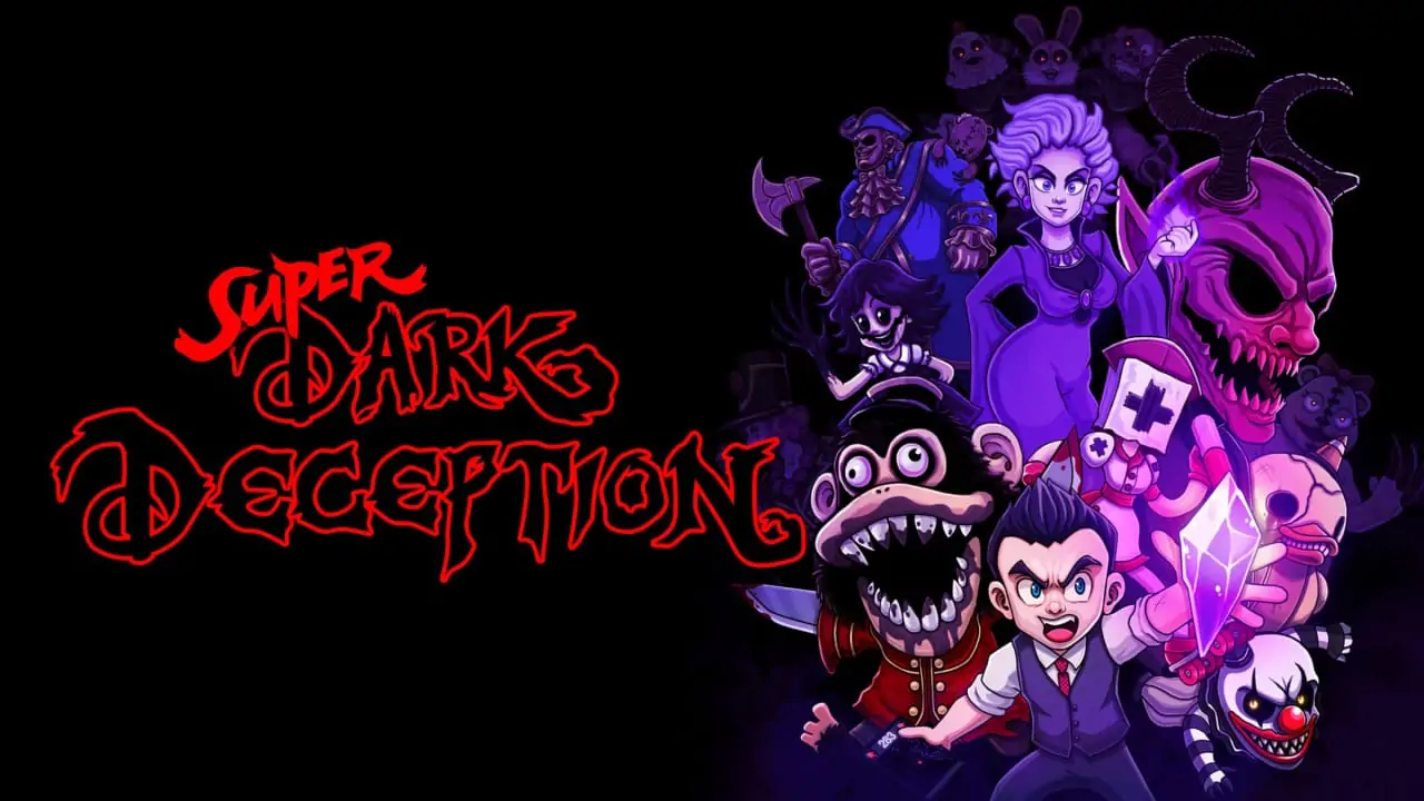 超级黑暗欺骗|Super Dark Deception中文-极速数码电玩