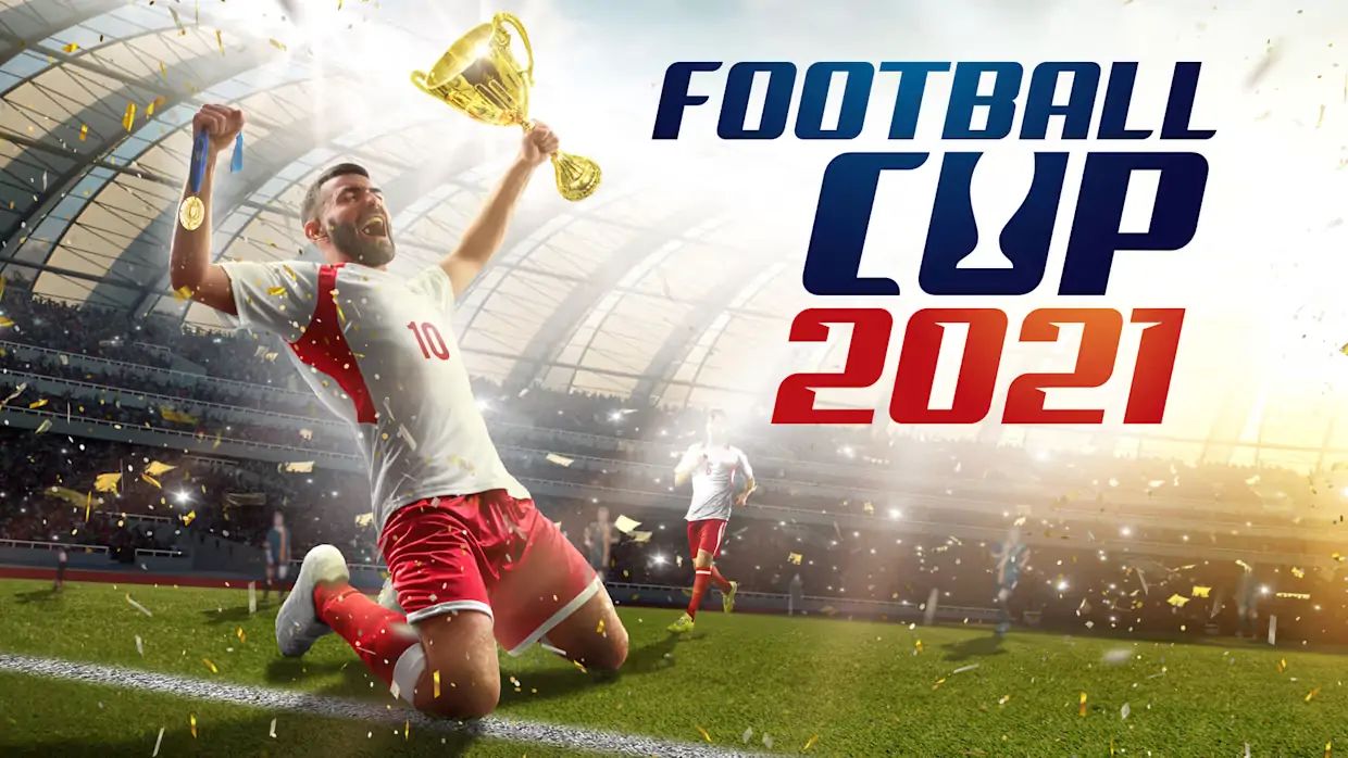 足球杯2021|Football Cup 2021-极速数码电玩