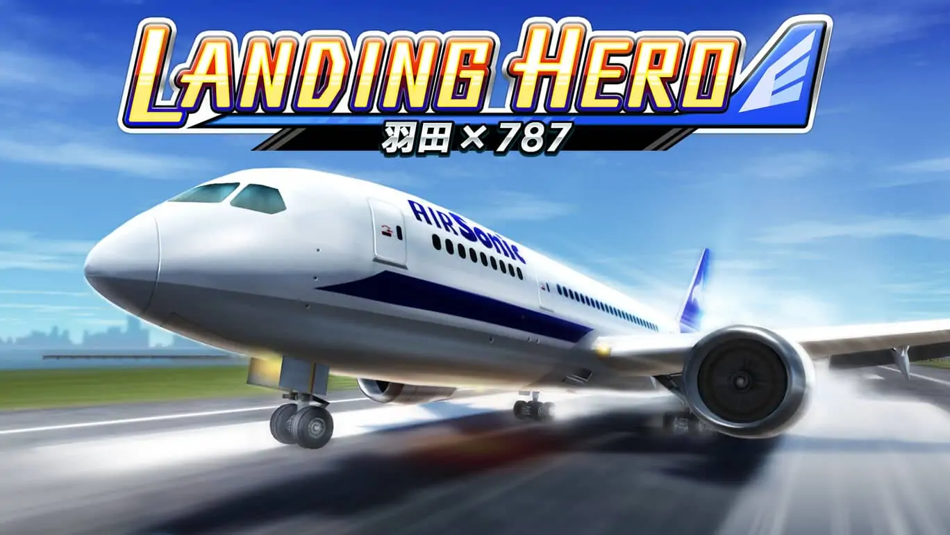 Landing Hero：羽田×787|Landing Hero: Haneda x 787-极速数码电玩