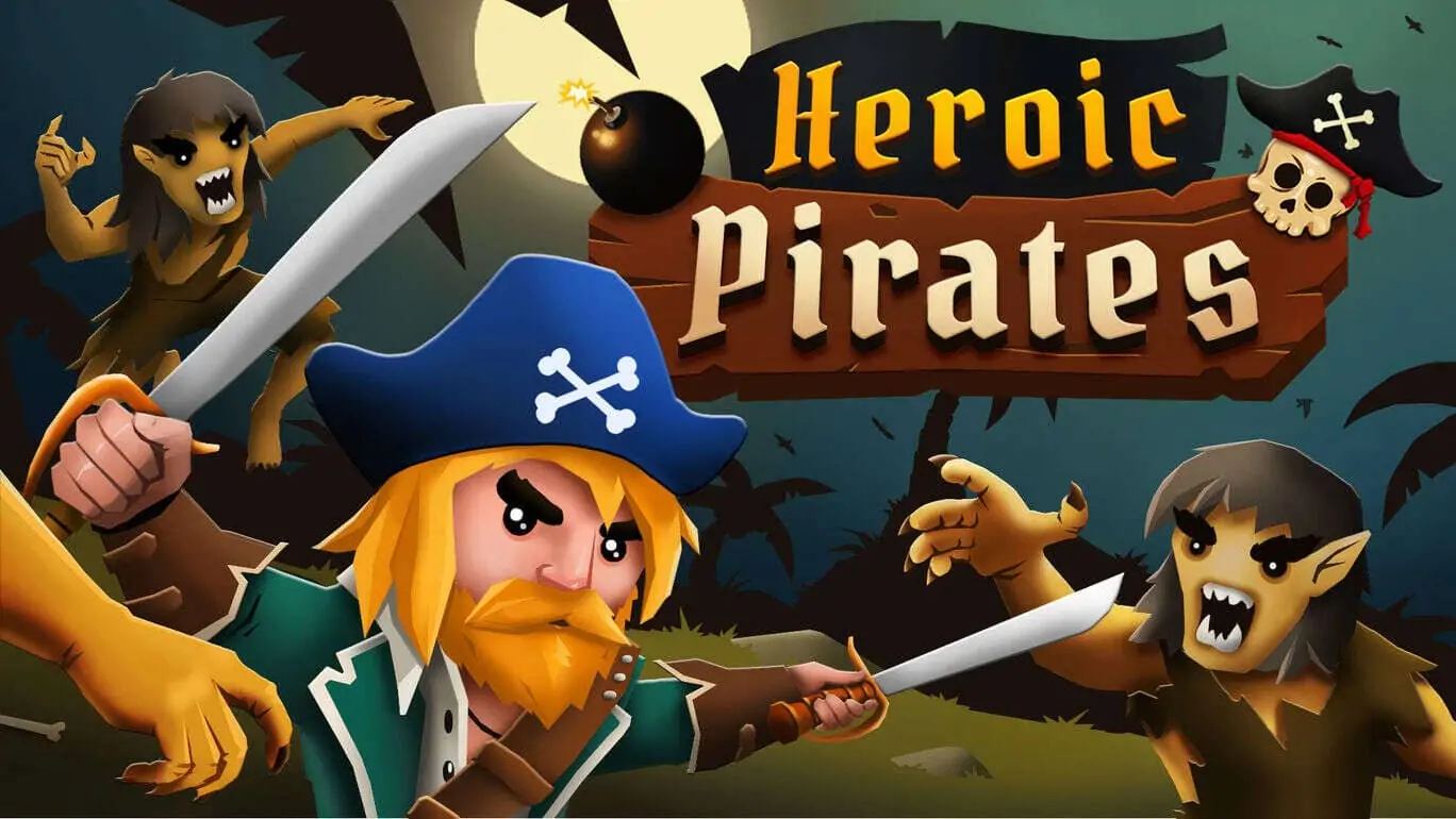 英勇的海盗|Heroic Pirates-极速数码电玩