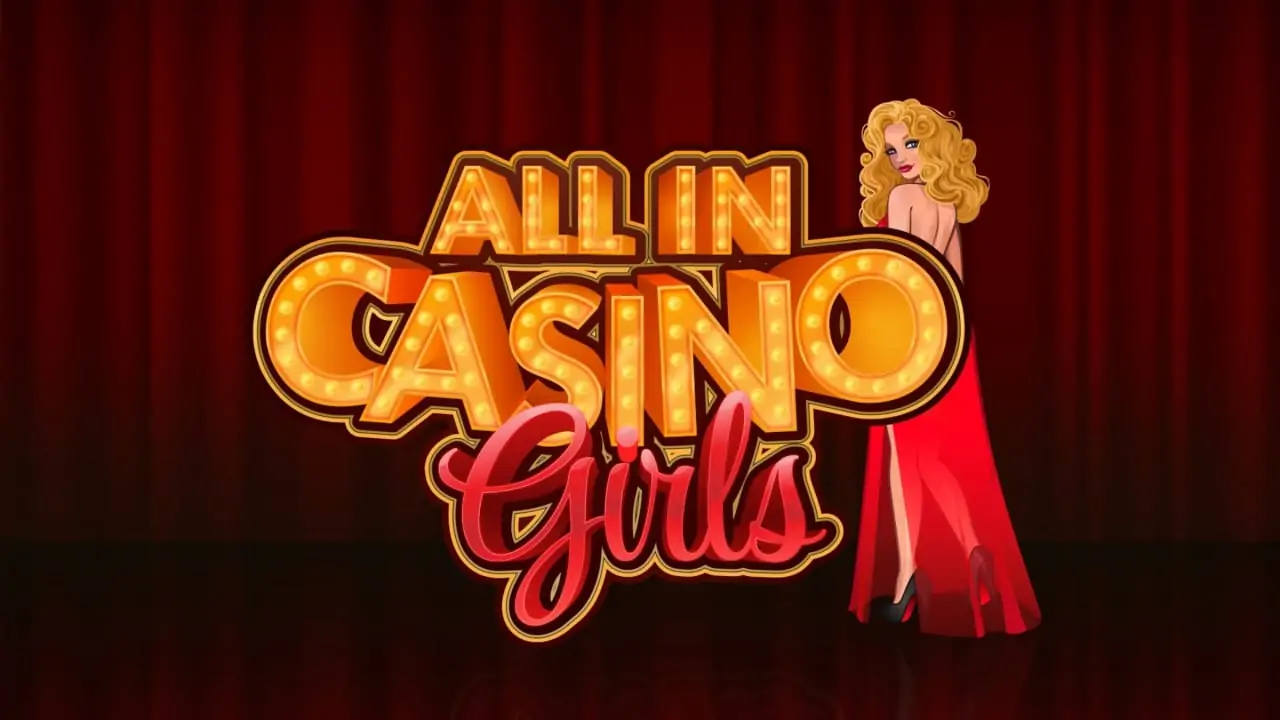 所有在赌场女孩|All in 赌场女孩|All in Casino Girls-极速数码电玩