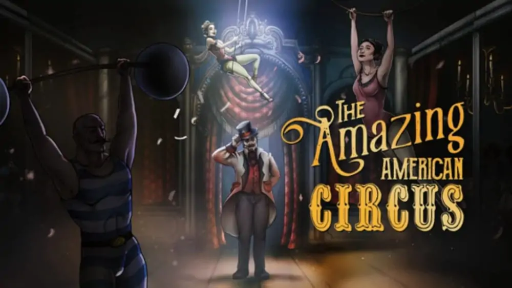 惊奇美国马戏团|The Amazing American Circus-极速数码电玩