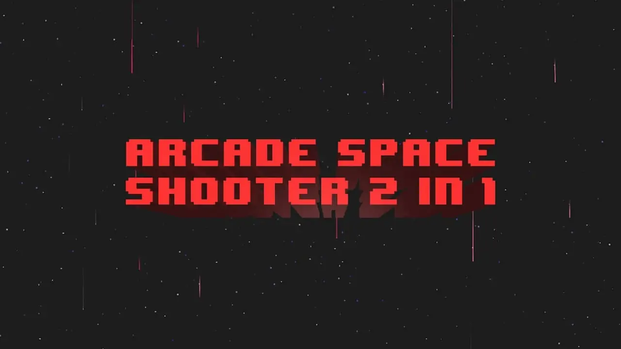 街机太空射手2合1|Arcade Space Shooter 2 in 1-极速数码电玩