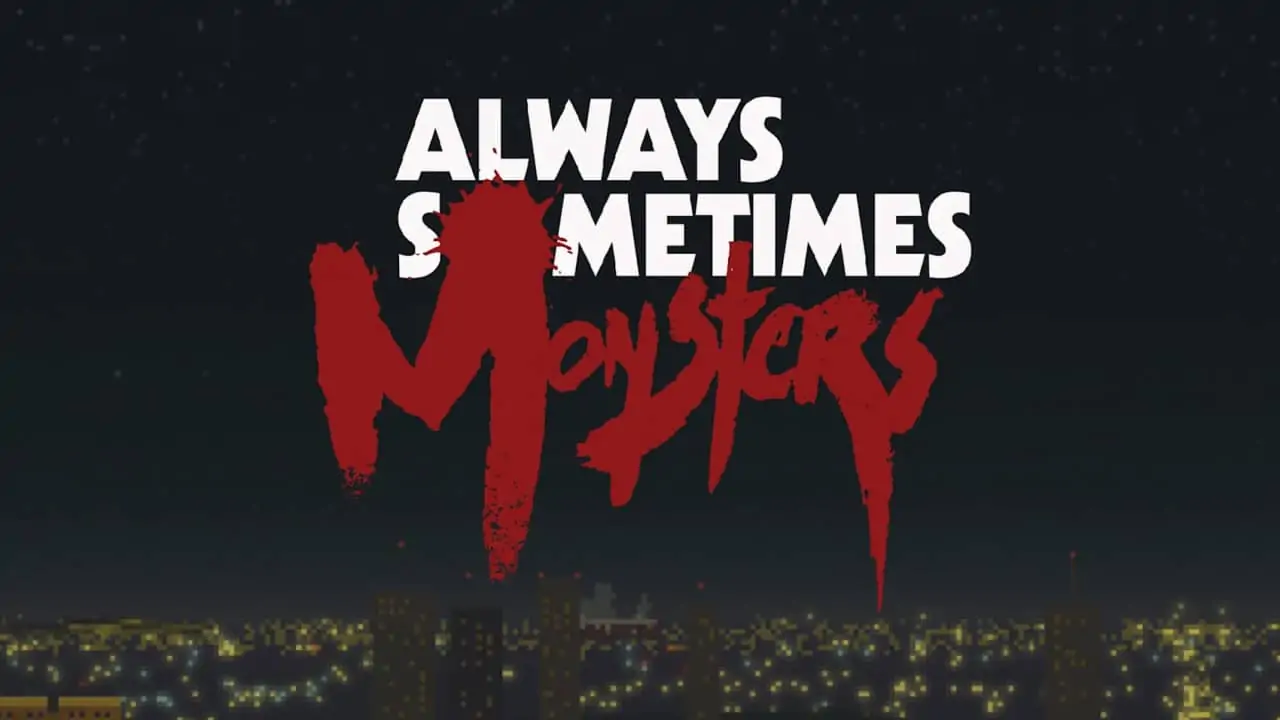 每人心中都有一只怪兽|Always Sometimes Monsters-极速数码电玩