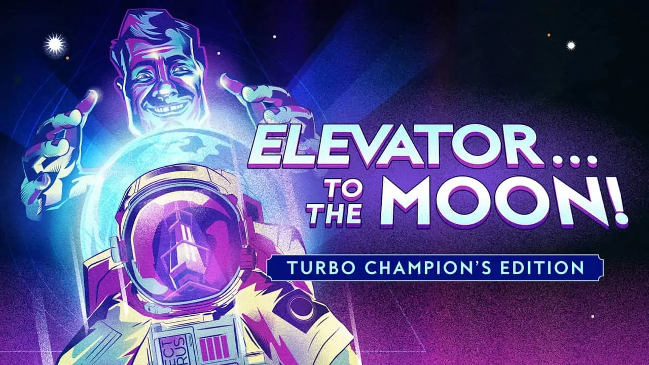 登月电梯：冠军加速版|Elevator to the Moon: Turbo Champion’s Edition-极速数码电玩
