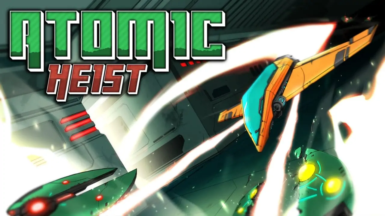 原子抢劫|Atomic Heist-极速数码电玩
