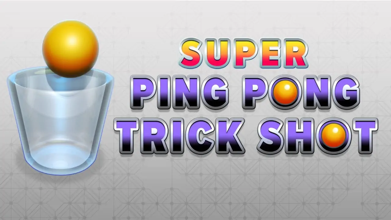 超级花式乒乓球|Super Ping Pong Trick Shot中文-极速数码电玩