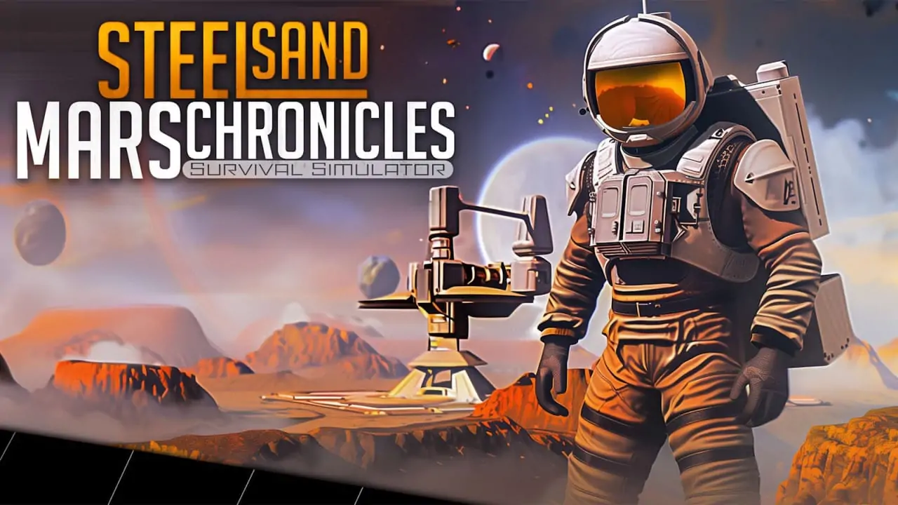 钢铁砂火星编年史：生存模拟器|Steel Sand Mars Chronicles: Survival Simulator-极速数码电玩