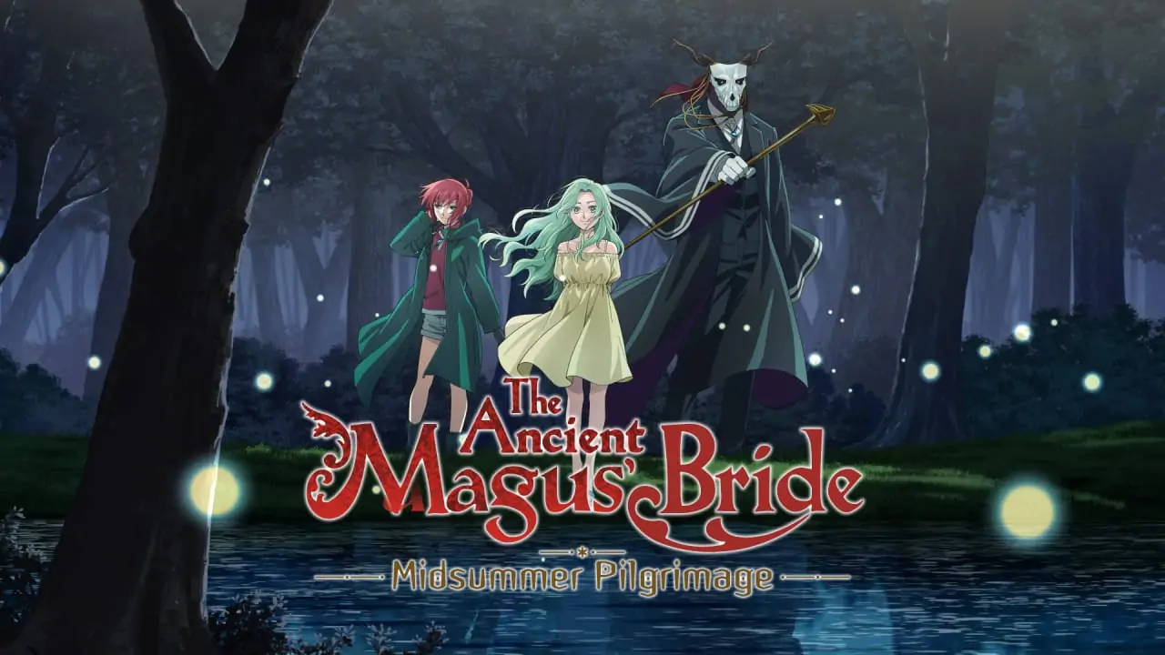 魔法使的新娘：盛夏幻影与梦中旅途|The Ancient Magus’ Bride Midsummer Pilgrimage-极速数码电玩