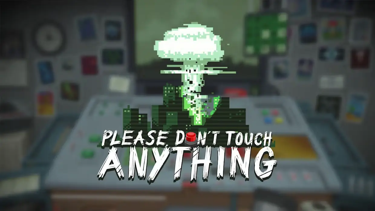 请勿乱动|请不要碰任何东西|Please, Don’t Touch Anything-极速数码电玩