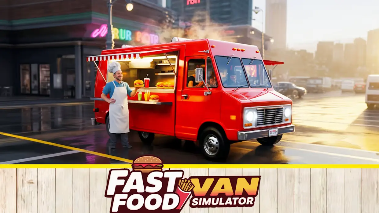 快餐车模拟器|Fast Food Van Simulator-极速数码电玩